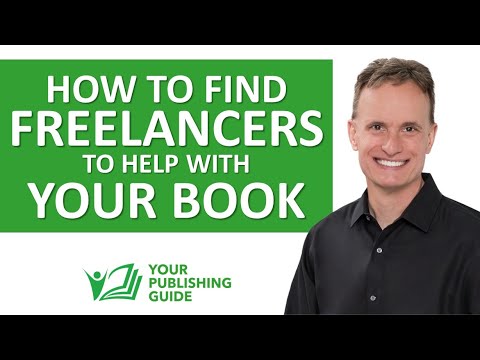 Ep 33 - How to Find Freelancers to Help with Your Book