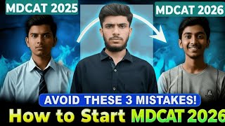 How to Start MDCAT 2026 to Score 180 🔥| Plan for Repeaters & Freshers!