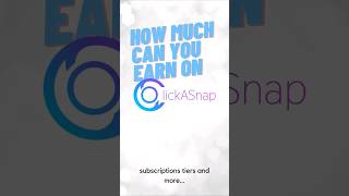 how much can you earn in clickasnap? #clickasnap #earnmoneyonline