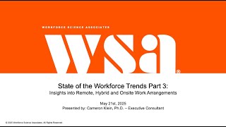 State of the Workforce Trends, Part 3: Insights into Remote, Hybrid and On-site Work Arrangements