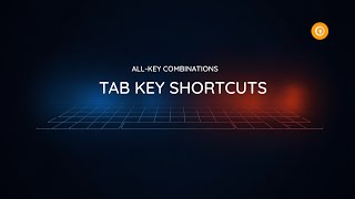 TAB Key Shortcuts Guide – All-Key Combinations