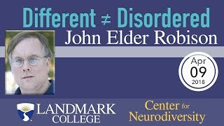 Different ≠ Disordered - John Elder Robison 4/9/18