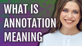 Annotation | meaning of Annotation