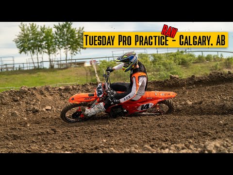 Calgary, AB - Tuesday Pro Practice | RAW