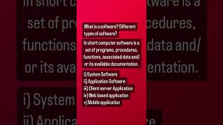 what is software? explain different types of software?