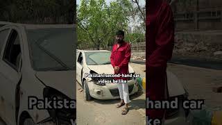 Pakistani used car videos be like #funny #shorts #pakistani #relatable  #funnymemes #usedcars #car