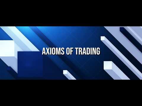 The Four Axioms of Trading - A Risk Management Technique
