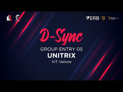 D-SYNC | Group Entry 5 - Unitrix , VIT Vellore