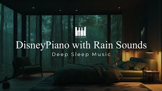 🎹 Disney Relaxing Piano Music & Rain Sounds | Calming Background for Sleep, Study, or Meditation 🌧️