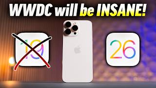 iOS 26 CONFIRMED - Why Apple's WWDC Event will be EPIC!