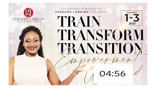 Train Transform Transition™ Empowerment Experience (TTTeX)