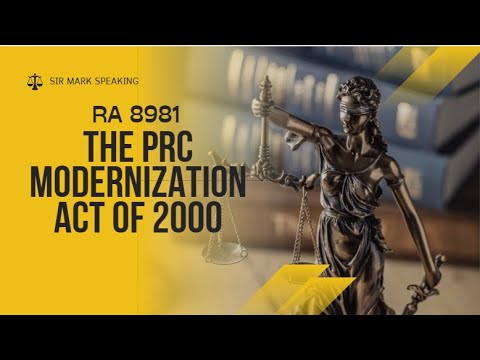 MEDTECH LAWS AND BIOETHICS 101: RA 8981 (THE PRC MODERNIZATION ACT OF 2000)