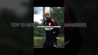 Top 10 Best Football Managers of all time 💀🔥👨‍💼|| #shorts #football #edit #viral