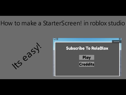 How to make an StarterScreen in Roblox studio!