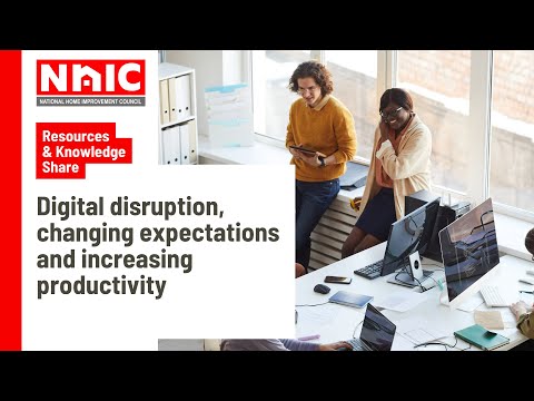 Digital disruption, changing expectations and increasing productivity - NHIC Resources