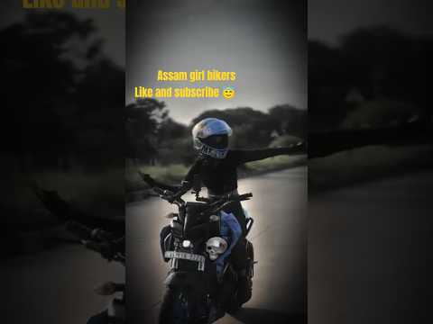assam biker girl`s || assam girl biker video ☠️ like and subscribe @axomiyafile02