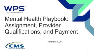 Mental Health Playbook: Assignment, Provider Qualifications, and Payment