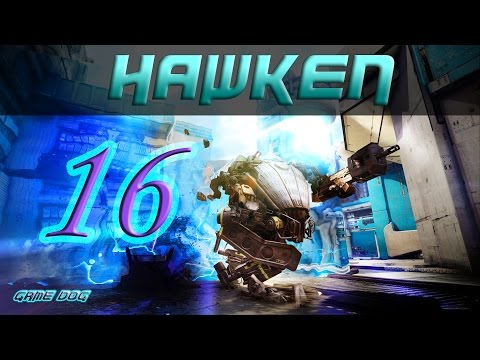HAWKEN Episode 16 "Too Wise For My Gun" w/GAMEDOG