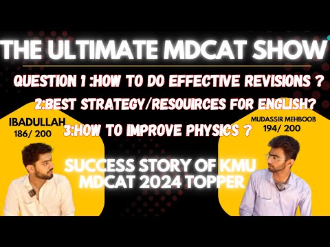 Mudassir Mehboob  Reveals His Revision + English + Physics Strategy! (197/200 MDCAT)