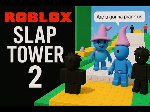 Slap Tower 2 strike 1