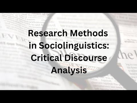 Research Methods in Sociolinguistics: Critical Discourse Analysis