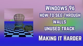 Windows96 unused track - Making It Harder