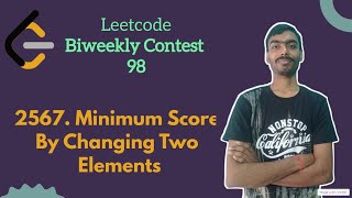 Minimum Score by Changing Two Elements ||  leetcode Biweekly 98 || Leetcode Medium
