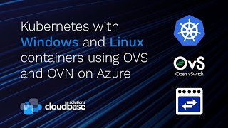 Kubernetes with Windows and Linux containers using OVS and OVN on Azure