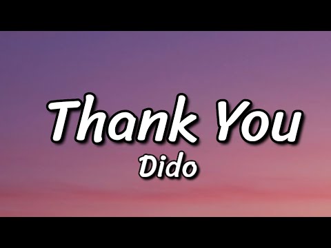 Dido - Thank You (Lyrics)