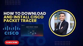 Download & Install Cisco Packet Tracer Step-by-Step Complete Guide 2025-26 | Cisco Packet Tracer