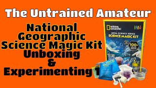 The Untrained Amateur: National Geographic Science Magic Kit