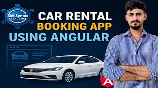 Car Rental Booking App Using Angular | Complete Project Tutorial Step-by-Step | SkillSyntax Academy