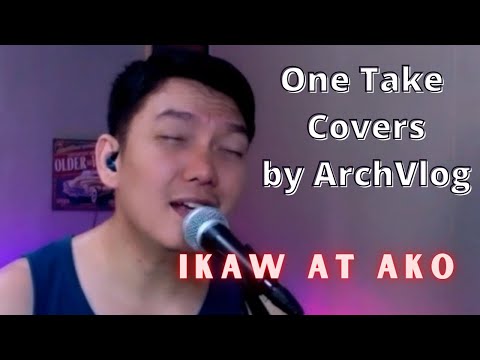 Ikaw at Ako Cover by Archie Lopez