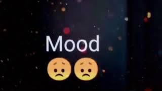 😠 MOOD OFF STATUS 😠 | HEART BROKEN STATUS | VERY SAD WHATSAPP STATUS | SAD STATUS