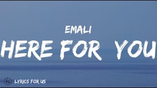 EMALI - HERE FOR YOU