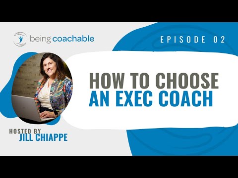 How to Choose an Exec Coach