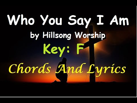 Who you say I am | Hillsong worship | chords and lyrics | Instrumental | Lower Key