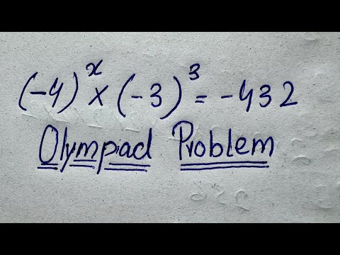 Olympiad Math Problem | Solve (-4)^x × (-3)^3 = -432 | Exponent Rules Made Easy