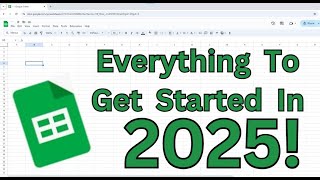 Google Sheets Beginner's Guide 2025: The Answer-Filled Tutorial will SAVE Half Your Time!