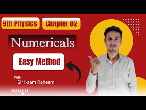 9th physics chapter 2 numericals | Sir Ikram | Learn For Pakistan | Easy Method