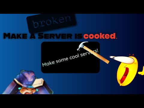 Make a Server Is Broken