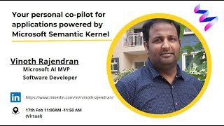 Your personal co-pilot for applications powered by Microsoft Semantic Kernel by Vinoth Rajendran