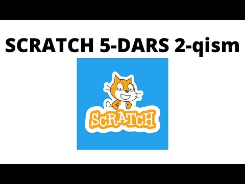 SCRATCH SCHOOL 5-dars (2-qism):kichik hikoya yaratish, Lesson 5 (part 2): creating a small story