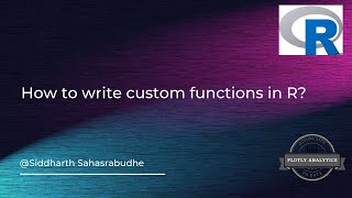 How to write custom functions in R?