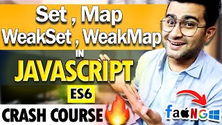 Map, Set, WeakMap & WeakSet in JavaScript - Frontend Interview Series🔥 Episode 8