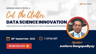 #4 Data Science Innovation: Some Atypical Data Science Approaches to Solve Common Business Problems