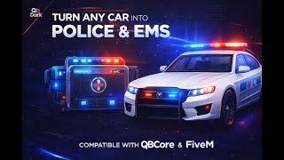 Turn Any Car Into Police & EMS – FiveM Script [QBCore / ESX]