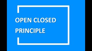 SOLID Principles : Open Closed Principle