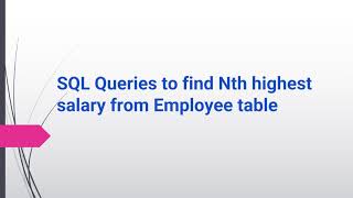 SQL Queries to find Nth highest salary from table |informatica interview questions and answers #sql