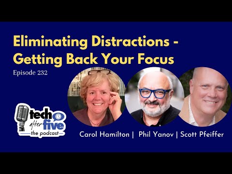 Ep 232 Eliminating Distractions & Get Focused